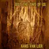 Hans Van Lier - Just the Two of Us
